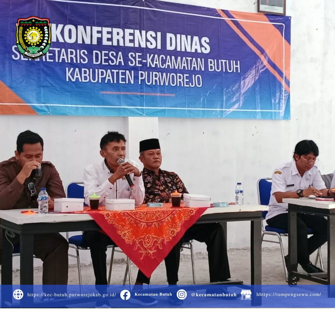 Rabu, 12 Juli 2023 -Konferensi Dinas Sekretaris Desa di Gedung Serbaguna Desa Butuh: Meningkatkan Efektivitas Pelayanan Publik dan Kolaborasi Antar Desa