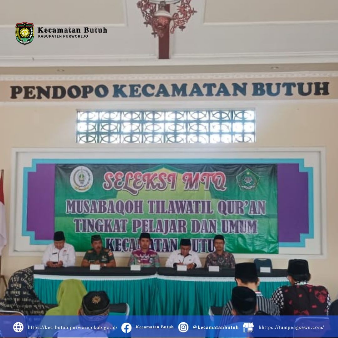 Pentingnya Seleksi Musabaqoh Tilawatil Qur an di Kecamatan Butuh